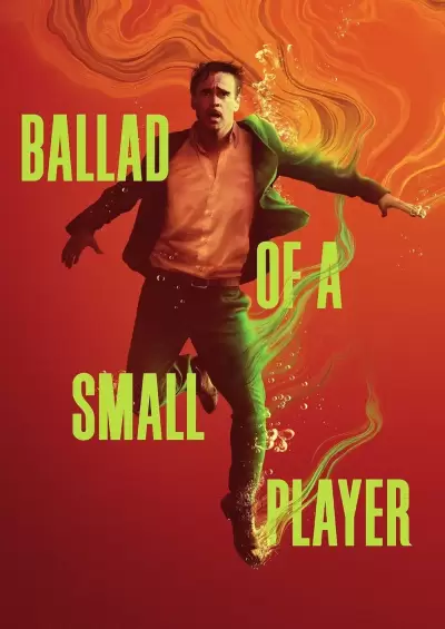 Ballad of a Small Player 2025